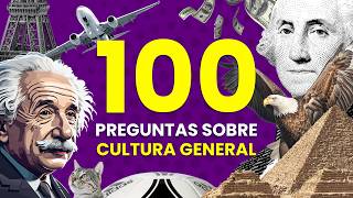 ¿Cuánto Sabes de CULTURA GENERAL 🧠🌎🗽  101 Preguntas para aprender de Cultura General 🤓📚 [upl. by Cia702]