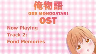 Ore Monogatari  OST 2 Fond Memories  俺物語 [upl. by Levitus]