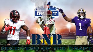 Scouting the Receivers of the 2024 NFL Draft  The BNB Show [upl. by Neetsirk]