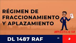 Solicitud de RAF Régimen de Aplazamiento yo Fraccionamiento DL 1487 FV 1704 hasta el 30 de set [upl. by Bald]