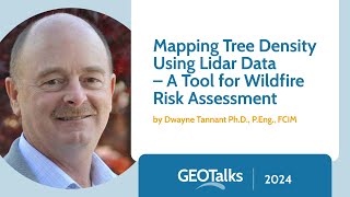 GeoTalks Mapping Tree Density Using Lidar Data – A Tool For Wildfire Risk Assessment [upl. by Yntirb]