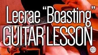 Lecrae Boasting  Guitar Lesson [upl. by Analiese]