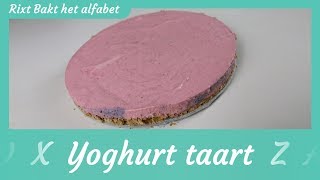 Yoghurt taart recept Rixt bakt het alfabet [upl. by Aihk]