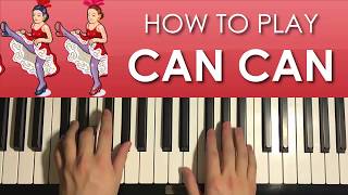 HOW TO PLAY  Can Can  by Offenbach Piano Tutorial Lesson [upl. by Bondy]