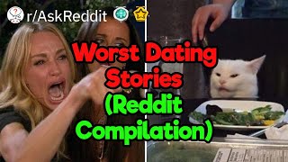 WTF Dating Stories Reddit Compilation [upl. by Underwood]