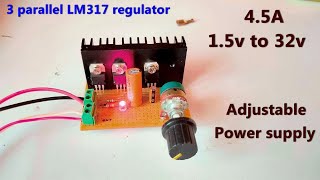 45A 15v to 32v DC Adjustable Power Supply Using LM317 Regulator  POWER GEN [upl. by Gonick]