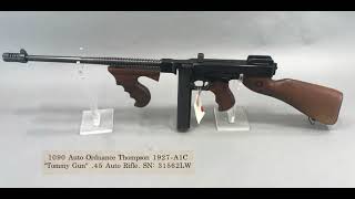 1090 Auto Ordnance Thompson quotTommy Gunquot 1927A1C 45 Auto Rifle October 18 2024 [upl. by Valorie]