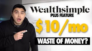 Is Wealthsimple Plus Worth It FULL MATH BREAKDOWN [upl. by Ferullo]