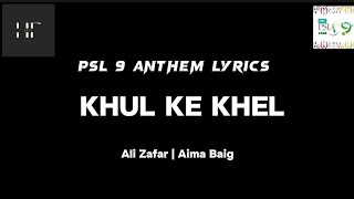 PSL 9 Song Lyrics•Khul Ke Khel [upl. by Ainafetse]