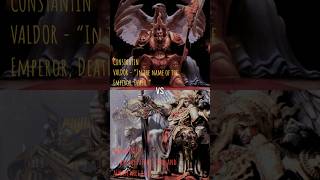 Sanguinius vs Constantin valdor warhammer40k shorts vs new reels edits recommended [upl. by Phene]