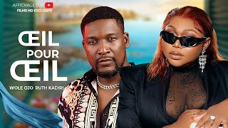 ŒIL POUR ŒILRUTH KADIRI FILM NIGERIAN EN FRANCAIS COMPLETEFILM NOUVEAUTE EXCLUSIF [upl. by Tristam90]