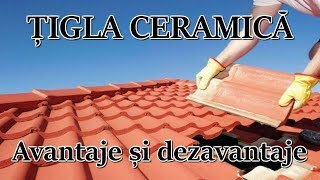 Tigla ceramica  avantaje si dezavantaje [upl. by Gervase]