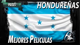 TOP 10 Mejores peliculas HONDUREÑAS [upl. by Youngman]