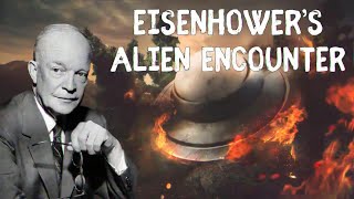 Eisenhower’s extraterrestrial meeting of 1954  Forgotten History [upl. by Lyrret]