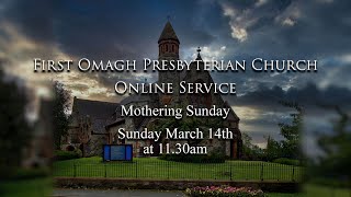 First Omagh Presbyterian Church Online Service Sunday March 14th 2021 [upl. by Bovill]