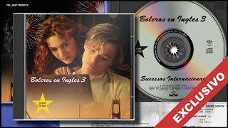 Boleros en Ingles 3 1998 RSA Music  CD Exclusivo Completo Românticas Internacionais [upl. by Appilihp]