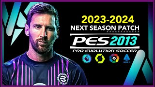 PES 2013  NEXT SEASON PATCH 20232024  92623  PC [upl. by Hahsi]