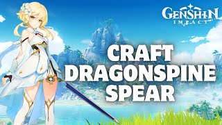 How to Craft Dragonspine Spear in Genshin Impact 2024 [upl. by Siddra293]