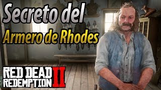 Red Dead Redemption 2  El Secreto del Armero de Rhodes [upl. by Vaules432]