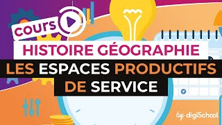 Les espaces productifs de service  Histoire Géographie  digiSchool [upl. by Kylah]