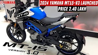 Finally Yamaha MT15 V3 New Model Launched In India 💥 2024Price 240 lakh amp More FeaturesYamaha [upl. by Selemas]