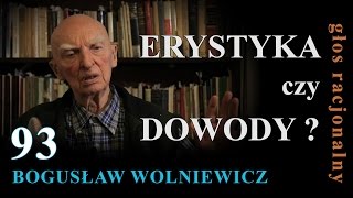 Bogusław Wolniewicz 93 ERYSTYKA czy DOWODY [upl. by Eimot290]