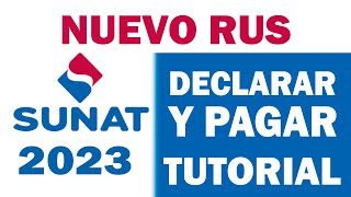 🔵 NUEVO RUS 2023  DECLARA Y PAGA SUNAT  TUTORIAL PASO A PASO sunat nuevorus [upl. by Phina]