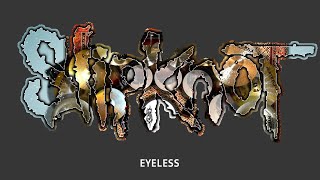 eyeless [upl. by Orvan]