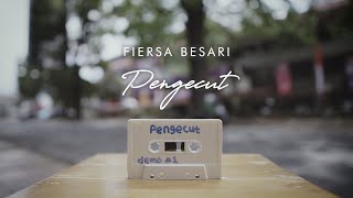 FIERSA BESARI  Pengecut Official Lyric Video [upl. by Tormoria774]