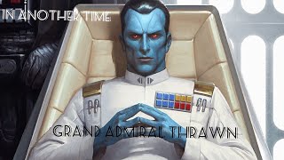 Grand Admiral Thrawn Tribute [upl. by Bunting]