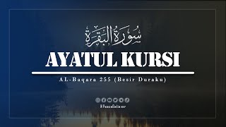 Ayatul Kursi  AlBaqara 255  সূরা বাকারা ২৫৫  Besir Duraku  Peace Believer [upl. by Buskus725]