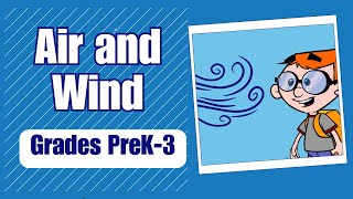 Air and Wind for Kids Learn About How Wind and Air Affect Weather  Harmony Square Science [upl. by Eilyr]