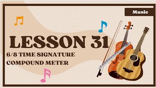 Lesson 31 68 time signature compound time signature [upl. by Fenella]