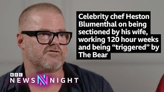 Celebrity chef Heston Blumenthal on being sectioned by his wife and “triggered” by The Bear [upl. by Ortrude]