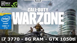 Call of Duty Warzone  i7 3770  GTX 1050ti  1080p [upl. by Barren]