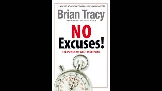 No Excuses Audiobook by Brian Tracy  2022 self improvement [upl. by Elkcim994]