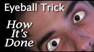 Creepy Eyeball Trick  Tutorial [upl. by Mulligan992]