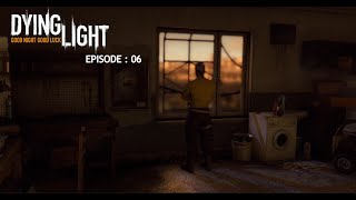 Volatile Nest Gone the unexpected happened  Dying Light Ep 06 [upl. by Hadsall]