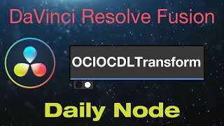 DaVinci Resolve Fusion OCIO CDL Transform Node [upl. by Garate]