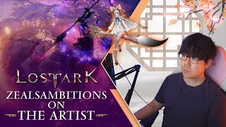 Lost Ark  ZealsAmbitions Artist Class Introduction [upl. by Quint]