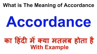 Accordance Meaning in Hindi  Accordance Definition  Accordance Ka Matlab Kya Hota Hai [upl. by Partan]