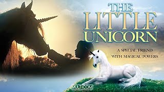 The Little Unicorn  Full Movie  Christopher Atkins  George Hamilton  Brittney Bomann [upl. by Aynahs]