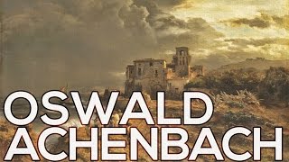 Oswald Achenbach A collection of 170 paintings HD [upl. by Reneta]