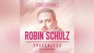 Robin Schulz  Speechless Lucas amp Steve Remix [upl. by Eustashe]