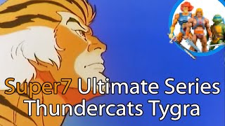 Super7  Thundercats Tygra  Tigro Ultimate [upl. by Ajnotal]