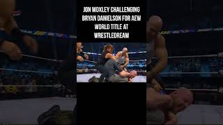 Jon Moxley Challenging Bryan Danielson for AEW World Title at WrestleDream 😉shorts pinksport [upl. by Nonnad]