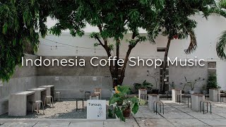 Coffee Shop Indonesia Playlist ☕🌼 [upl. by Granthem]