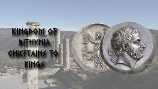 Kingdom of Bithynia  Chieftains To Kings Overview History [upl. by Stig]