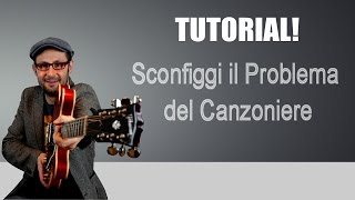 SCONFIGGI IL PROBLEMA DEL CANZONIERE PRINCIPIANTI LEZIONI DI CHITARRA [upl. by Odnarb]