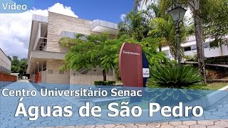 Centro Universitário Senac  Águas de São Pedro [upl. by Yrogreg]